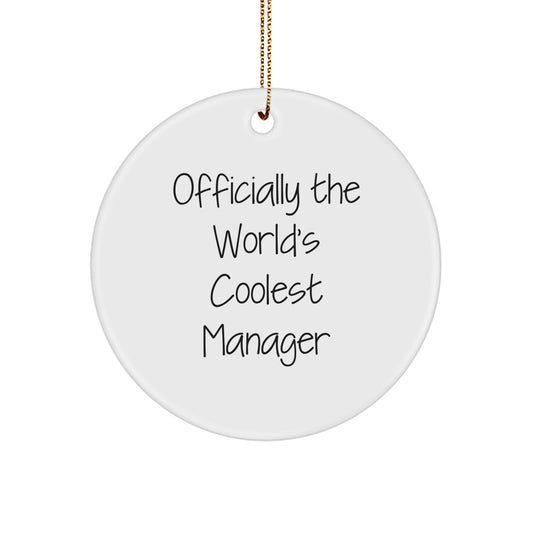 Funny Circle Ornaments for Manager - Gifts from Friends to Christmas Unique Gifts for Men, Women, Coworkers, Family, Officially The World's Coolest Manager - Image 1
