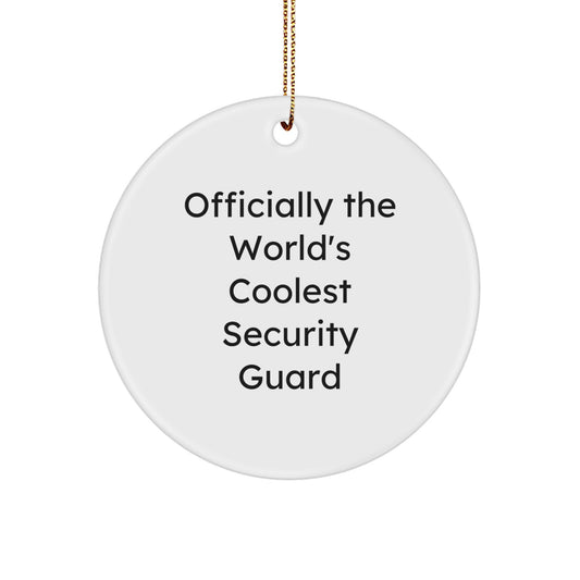 Funny Security Guard Gifts from Friends, Officially The World's Coolest Security Guard, Circle Ornament for Christmas Unique Gifts - Image 1