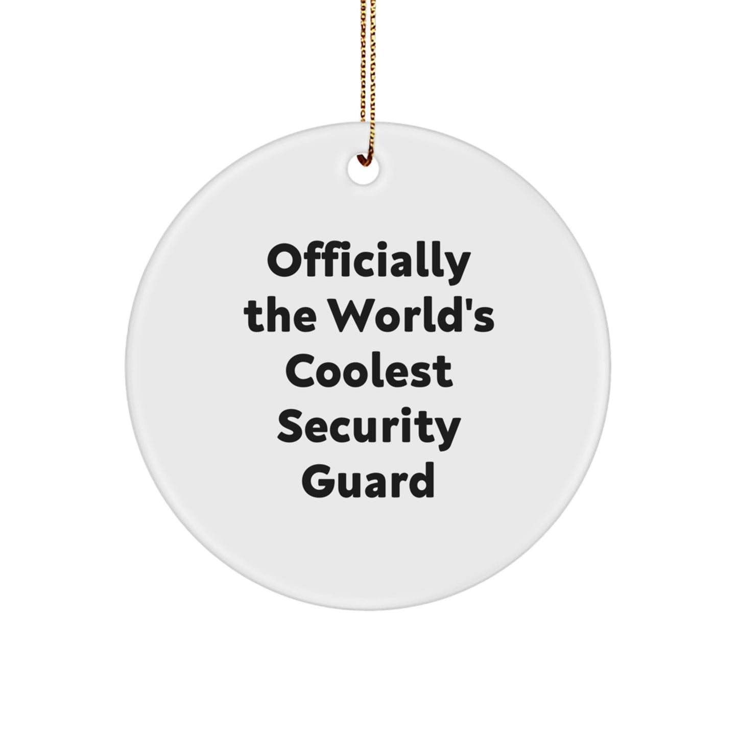 Funny Security Guard Circle Ornament Gifts from Friends for Security Guard Christmas Unique Gifts - Image 1