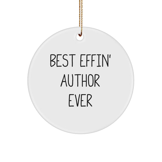 Funny Author Gifts for Men, Women, Friends - Best Effin' Author Ever Circle Ornament, White, Christmas Unique Gifts from Friends - Image 1