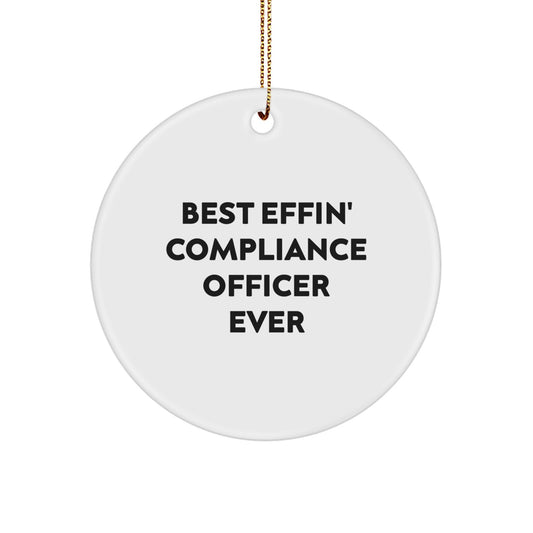 Funny Compliance Officer Gifts for Men, Women, and Friends - 'Best Effin' Compliance Officer Ever' Christmas Ornament - Image 1