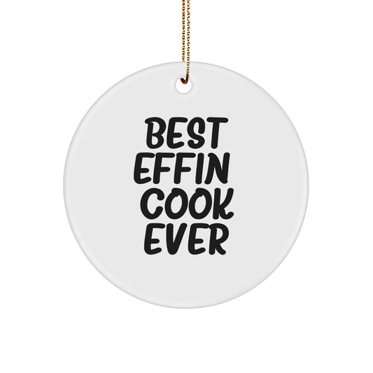 Funny Cook Circle Ornaments for Men Friends Family Unique Gifts from Best Effin' Cook Ever - Image 1