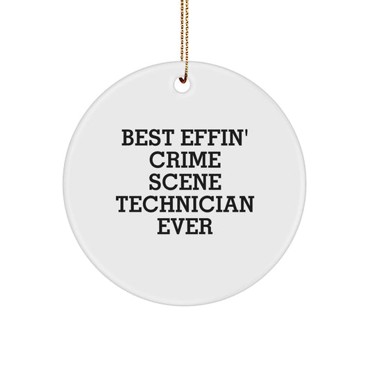 Funny Unique Gifts from Friends for Crime Scene Technician Men - Best Effin' Ever Circle Ornament, Christmas Unique Decoration - Image 1
