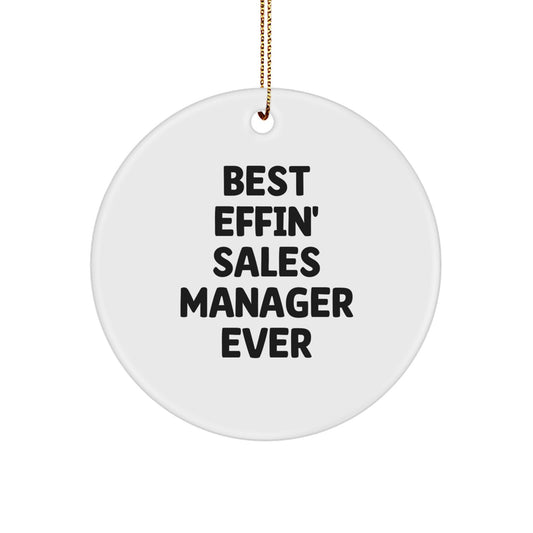 Funny Sales Manager Gifts for the Best Effin' Sales Manager Ever, Unique Christmas Circle Ornaments, Gifts from Men to Women Coworkers - Image 1