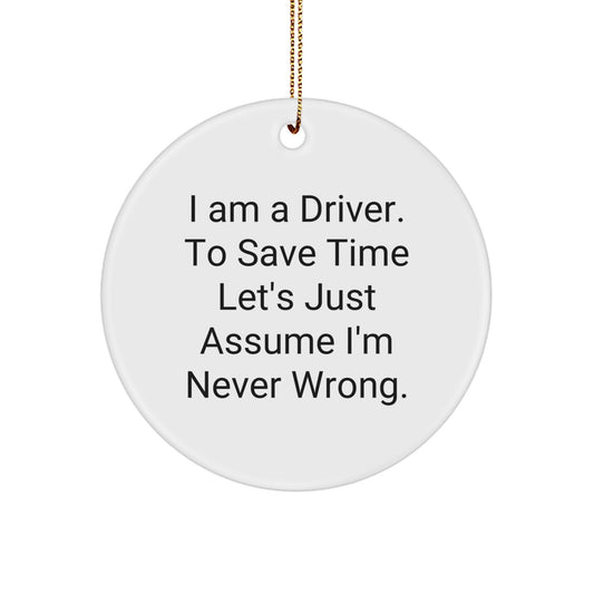 Funny Driver Gift for Men Christmas Unique Circle Ornament Gifts from Friends and Family - Image 1