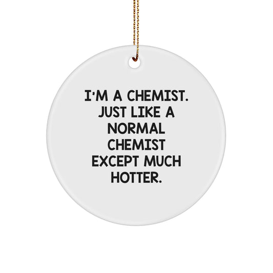 Funny Chemist Christmas Unique Gifts from Family Friends for Him Her Circle Ornament - Image 1