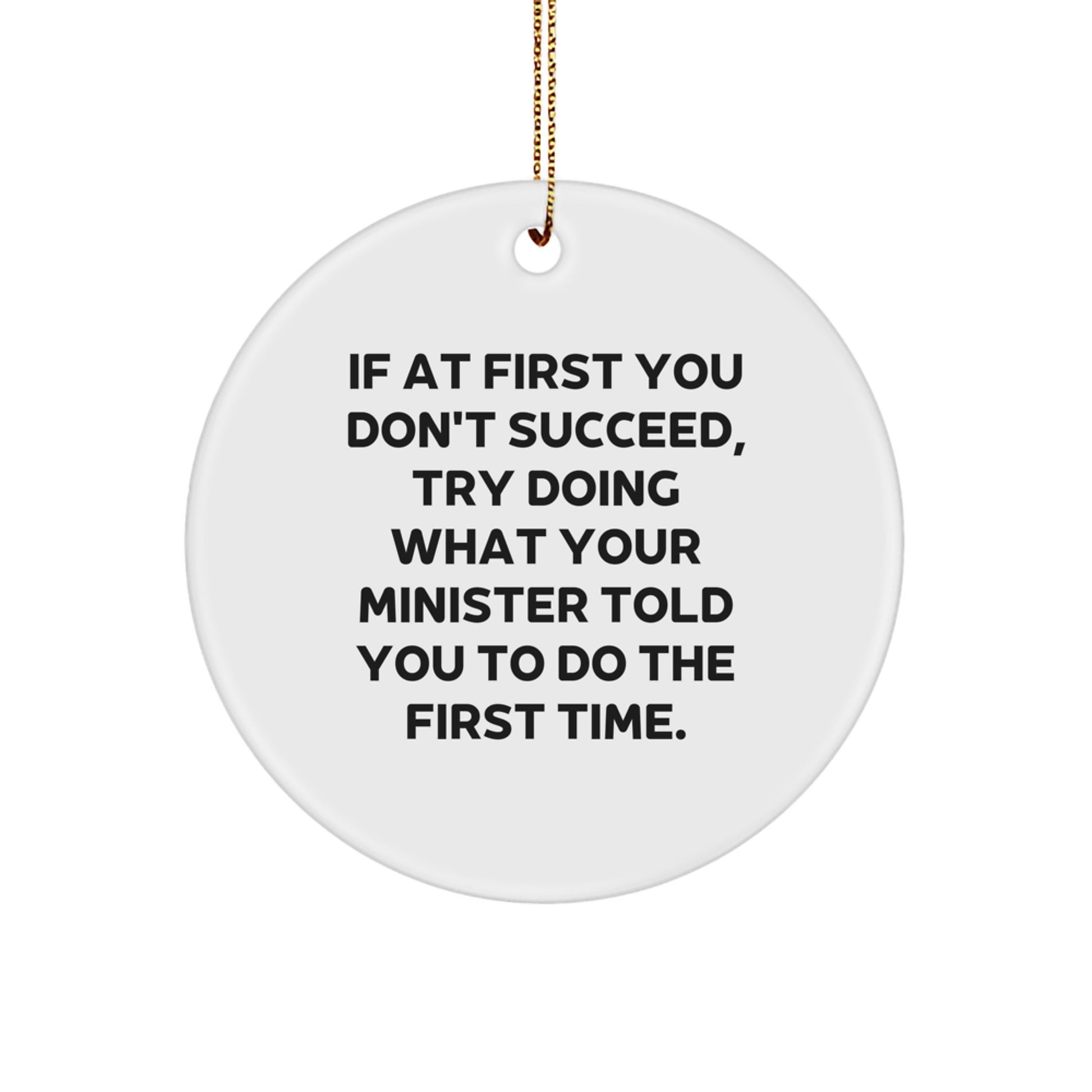 Funny Christmas Unique Gifts from Family to Minister - Minister Quotes Circle Ornament, Funny Inspirational Quote, Holiday Decorations for Home - Image 1