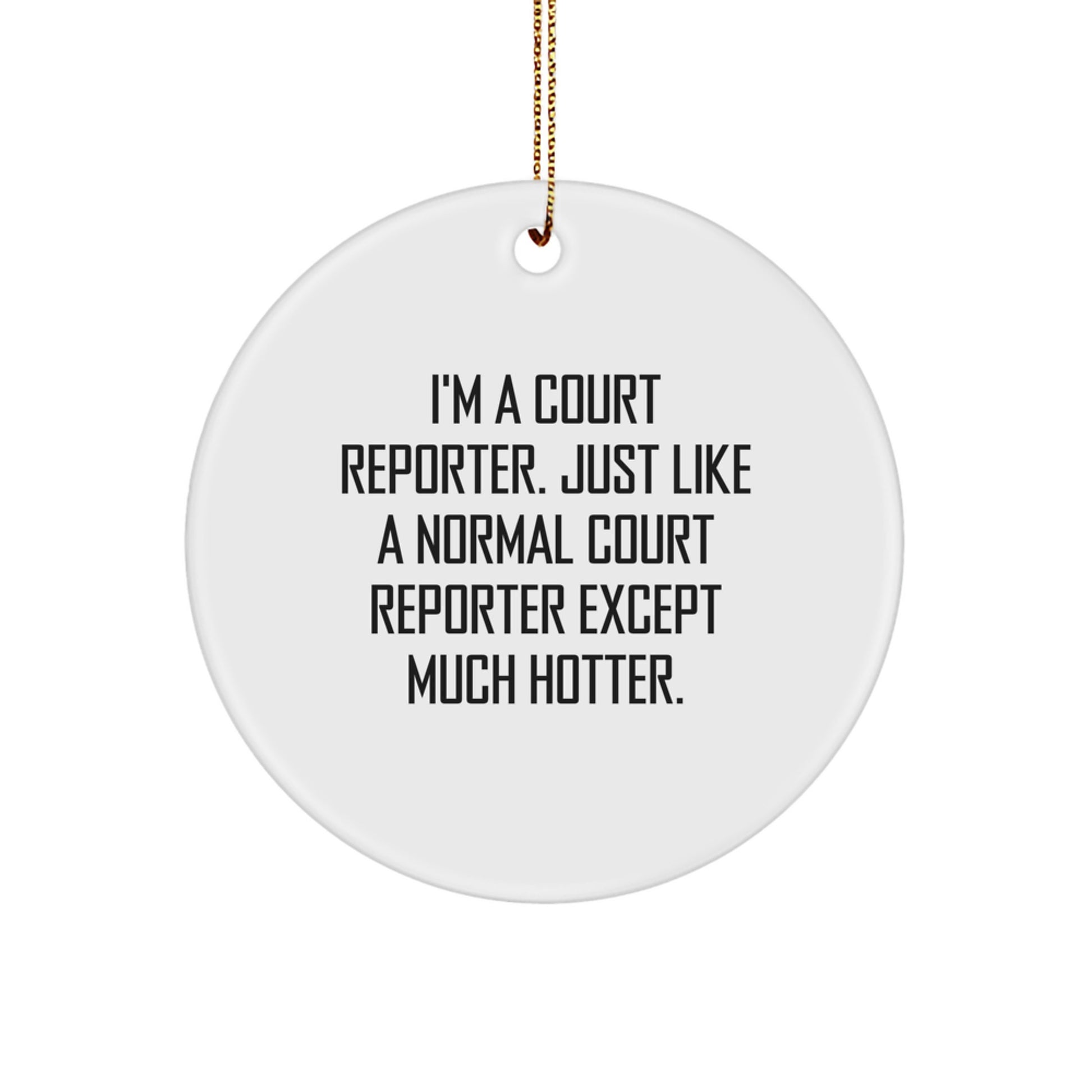 Funny Court Reporter Gifts from Friends, Circle Ornament for Court Reporter, Christmas Unique Gifts for Him or Her - Image 1