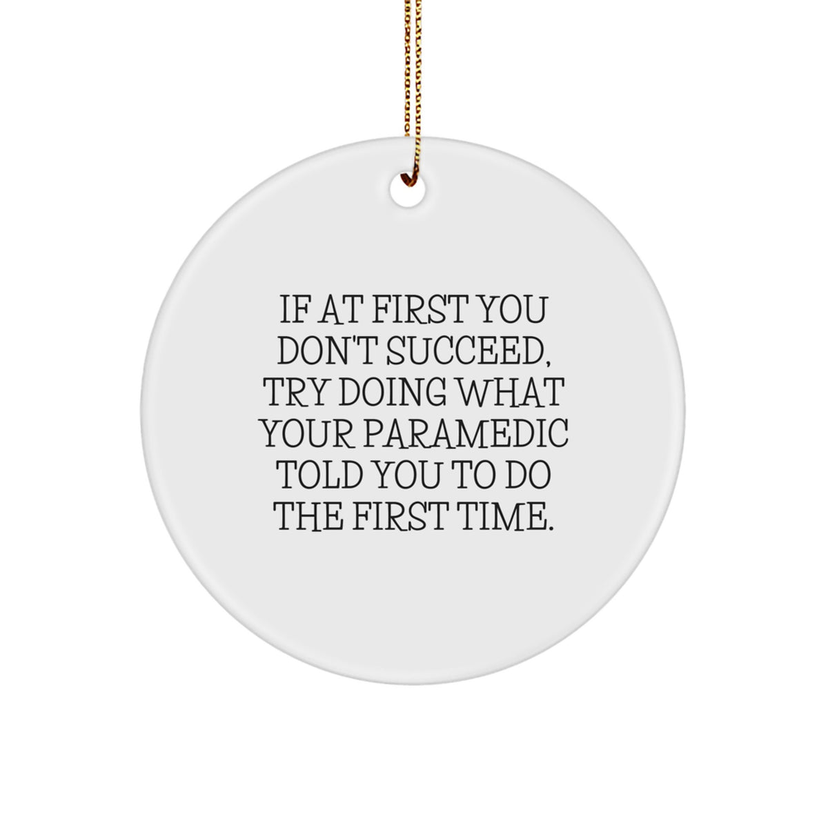 Rescue Worker Christmas Ornament Gift for Friends Try Your Rescue Worker's - Image 1