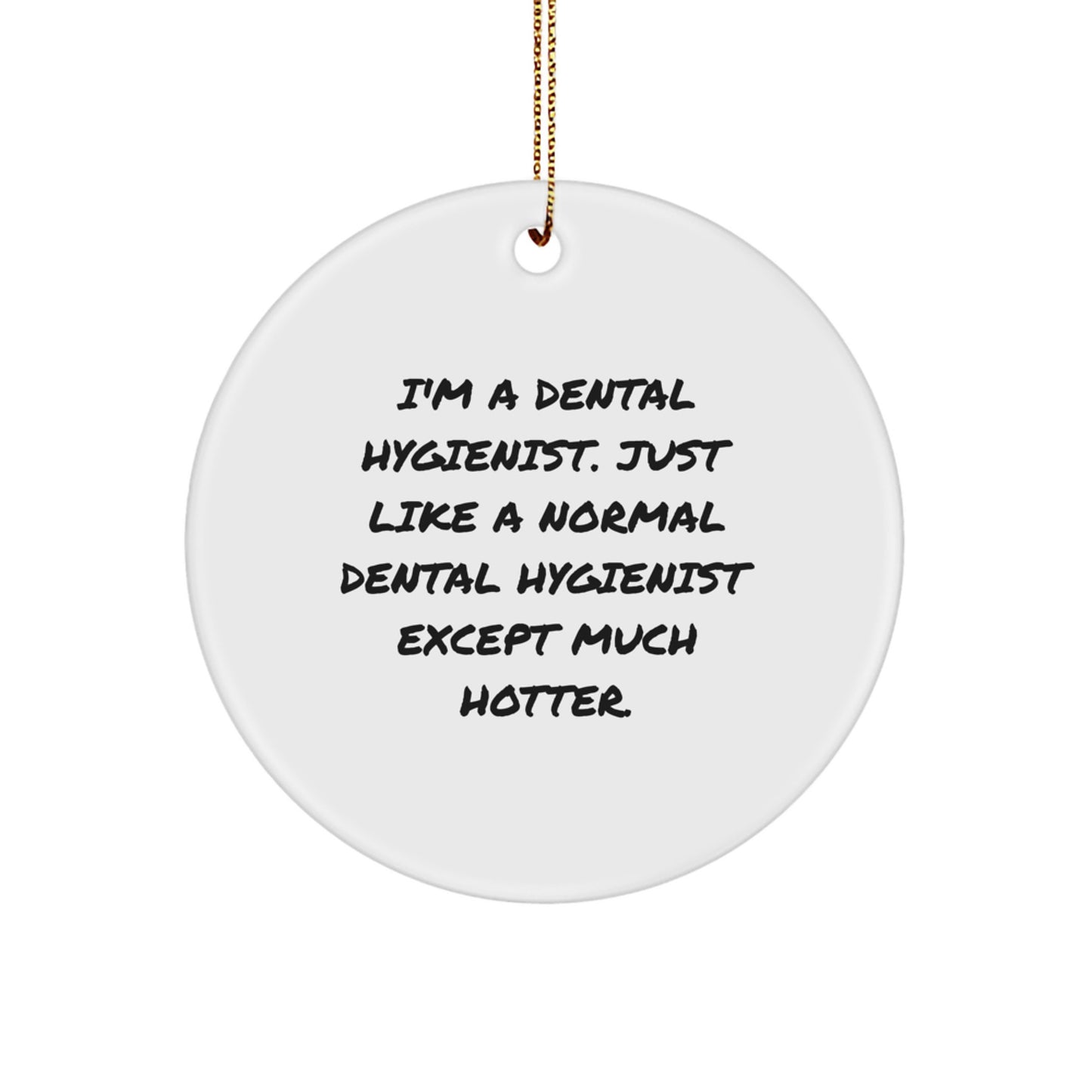 Hotter than Normal - Funny Dental Hygienist Gifts from Friends for Women at Christmas - Image 1