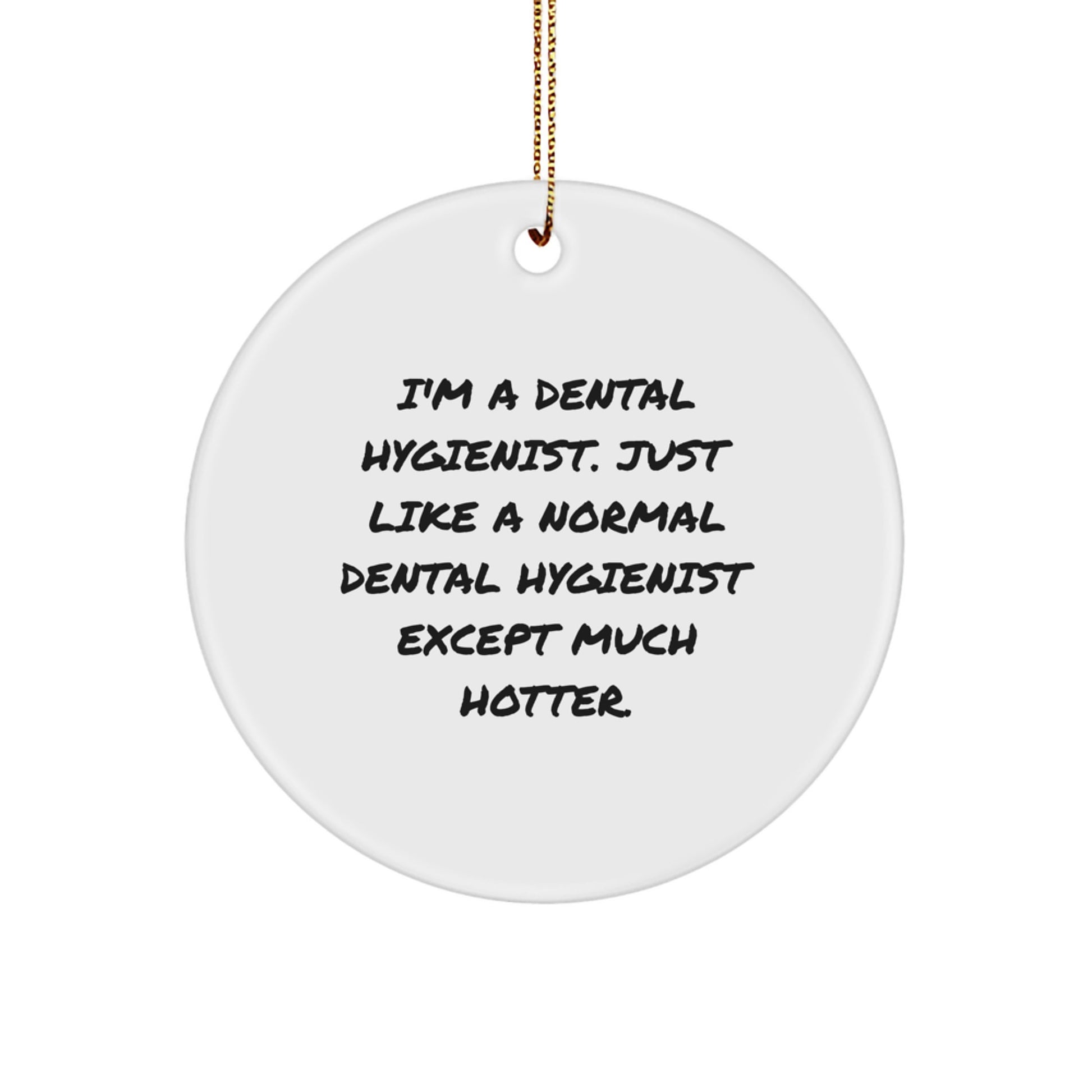 Hotter than Normal - Funny Dental Hygienist Gifts from Friends for Women at Christmas - Image 1