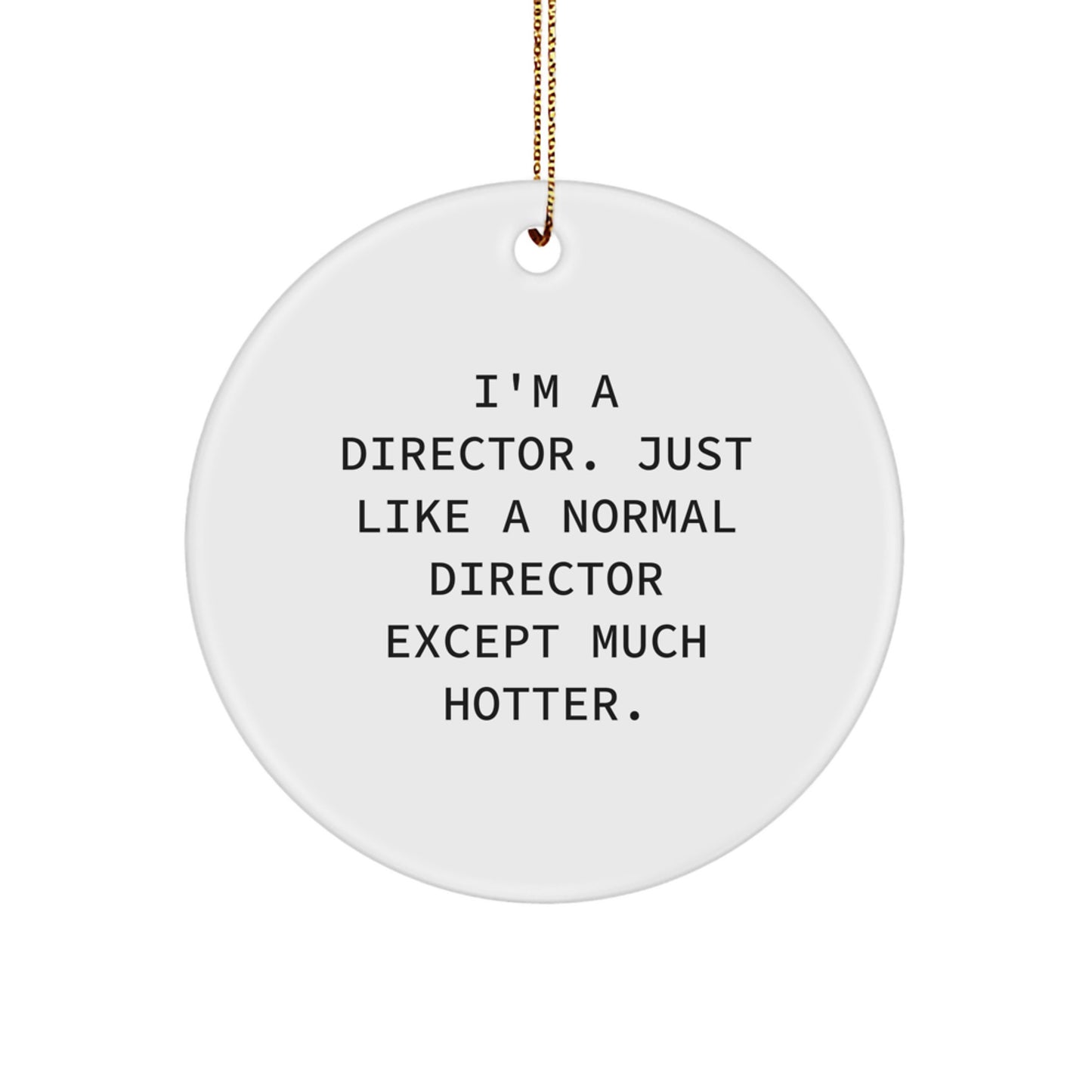 Bold Director Novelty Christmas Ornament Keepsake for Friends Gift - Image 1