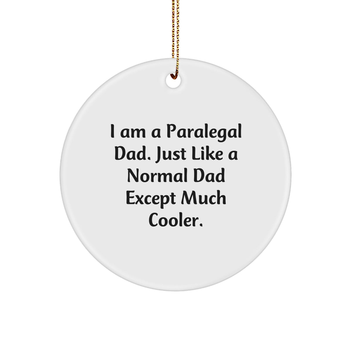 Funny Paralegal Gifts for Men, Unique Paralegal Christmas Unique Gifts from Dad, Paralegal Circle Ornament - Image 1