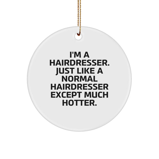 Sassy Hairdresser Novelty Christmas Ornament for Friends Gift - Image 1