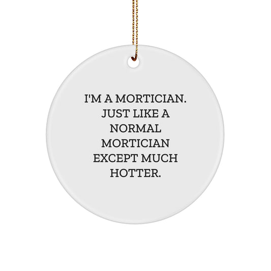 Mortician Favorite Circle Ornament for Kids Christmas Gift - Image 1