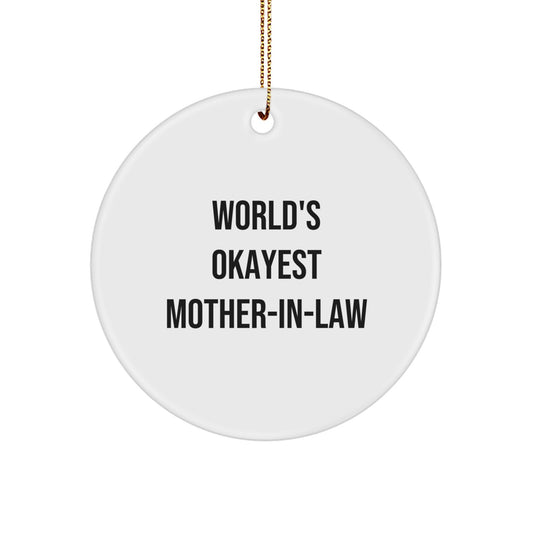 Funny Mom-in-law Christmas Unique Gifts from Family Members Circle Ornament with 'World's Okayest Mom-in-law' Quote - Image 1