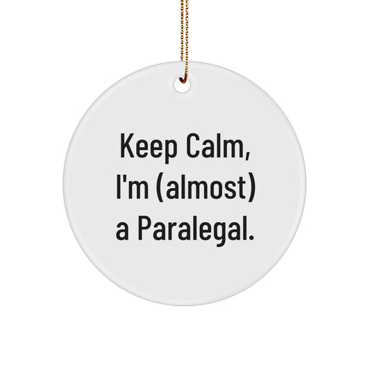 Family Paralegal Circle Ornament Gift – Keep Calm, I'm a Paralegal - Image 1