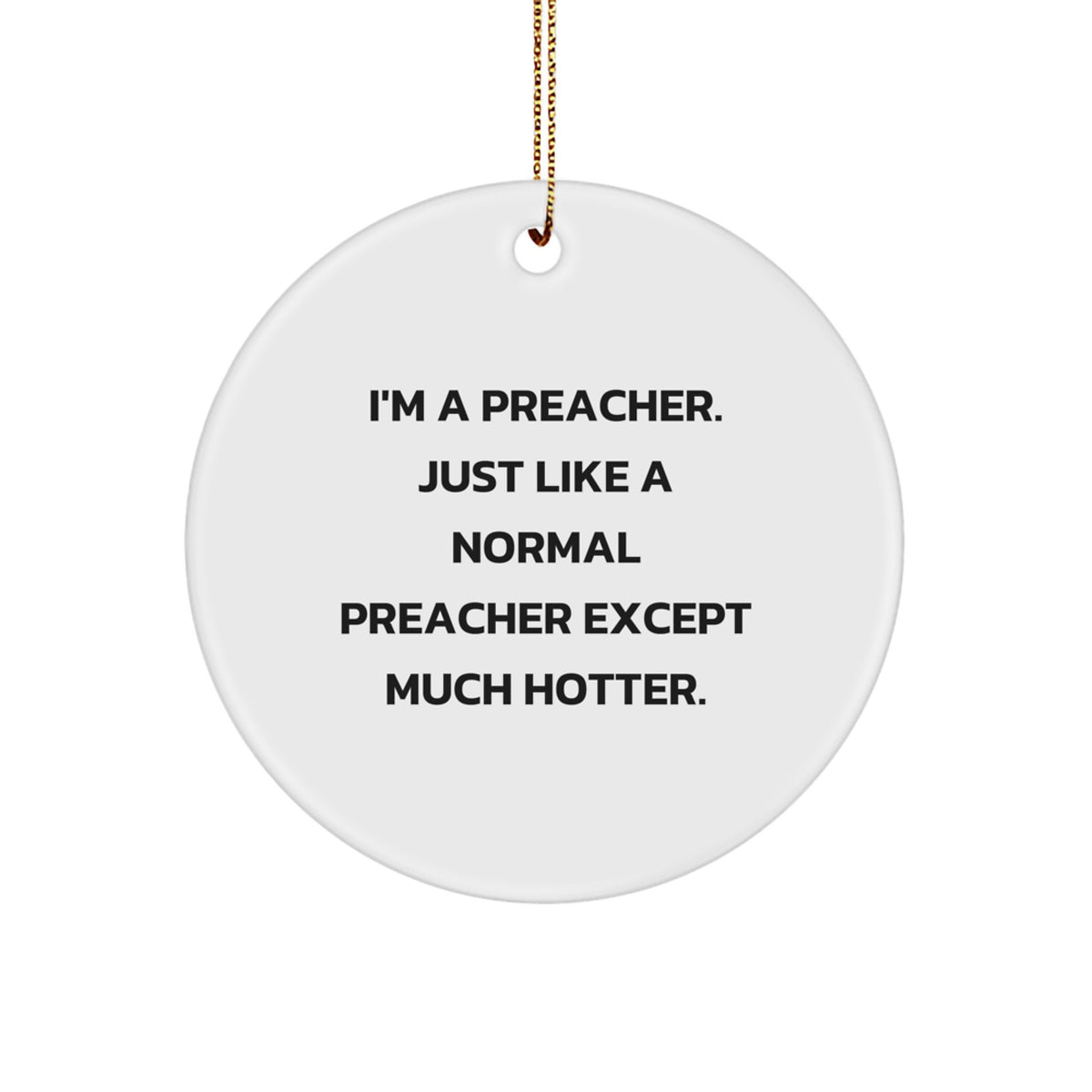 Funny Preacher Circle Ornaments, Gifts from Men for Preacher Friends, Christmas Unique Gifts - Image 1