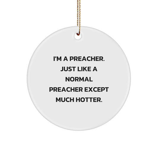 Funny Preacher Circle Ornaments, Gifts from Men for Preacher Friends, Christmas Unique Gifts - Image 1