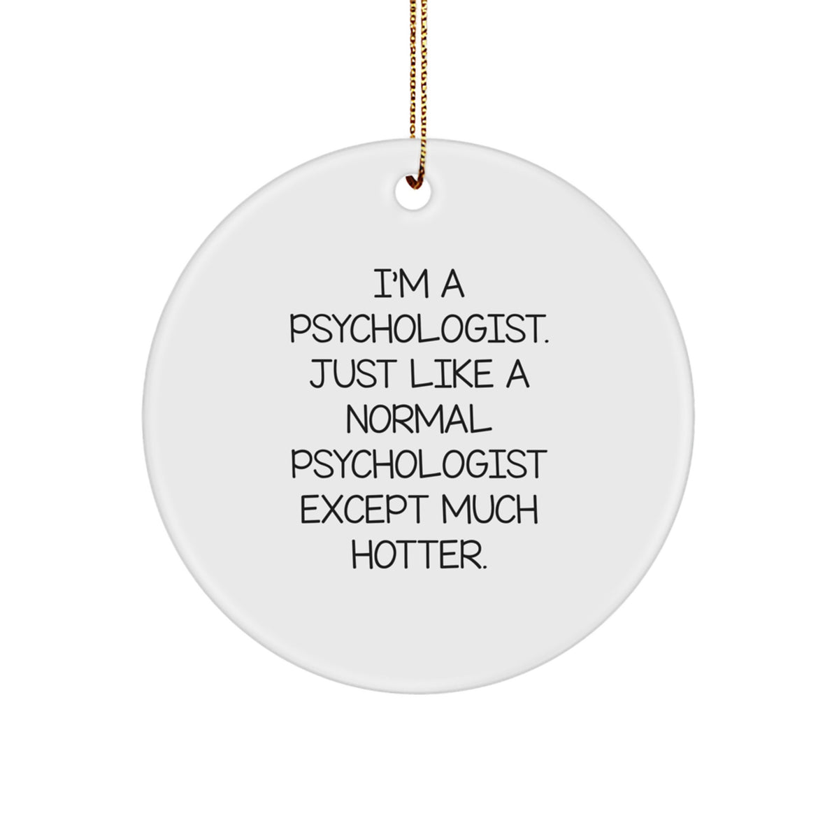 Psychologist Keepsake Holiday Christmas Ornament for Him Gift - Image 1