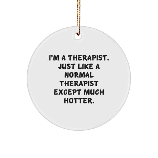 Witty Therapist Novelty Christmas Ornament for Friends Gift - Image 1