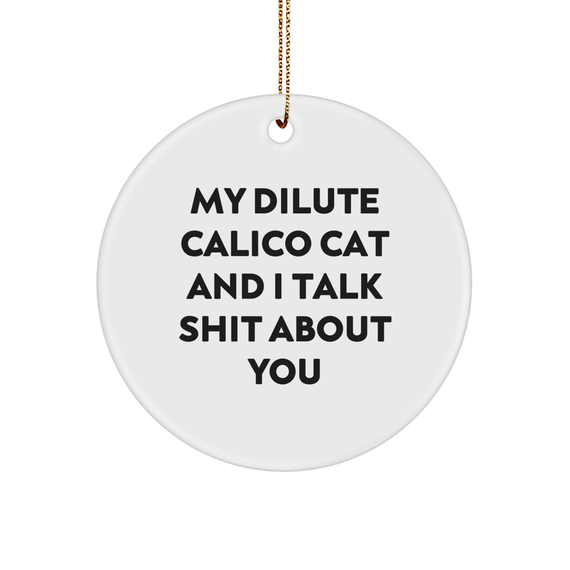 Dilute Calico Cat Circle Ornament Idea Gift for Coworkers Christmas - Image 1