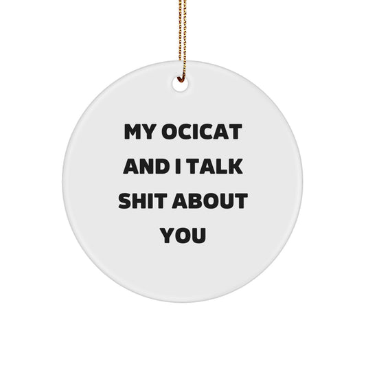 Funny Ocicat Christmas Unique Gifts from Friends for Family Members White Circle Ornament - Image 1