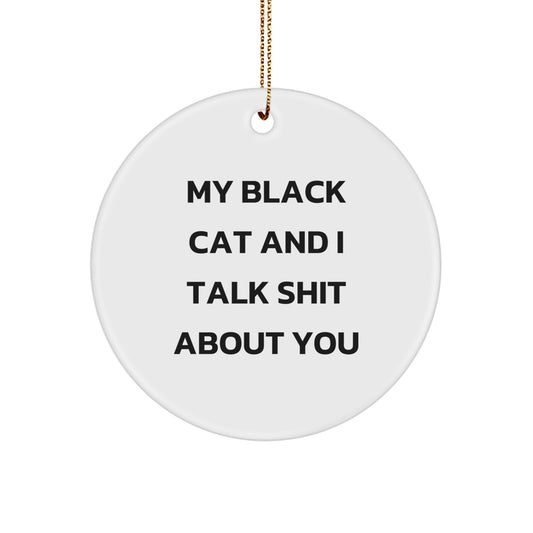 Funny Black Cat Gifts for Black Cat Lovers, Black Cat Lover Circle Ornament, Christmas Unique Gifts from Friends to Family - Image 1