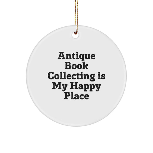 Antique Book Collecting Gifts from Men for Women - 'Antique Book Collecting Is My Happy Place' Christmas Unique Decor - Image 1