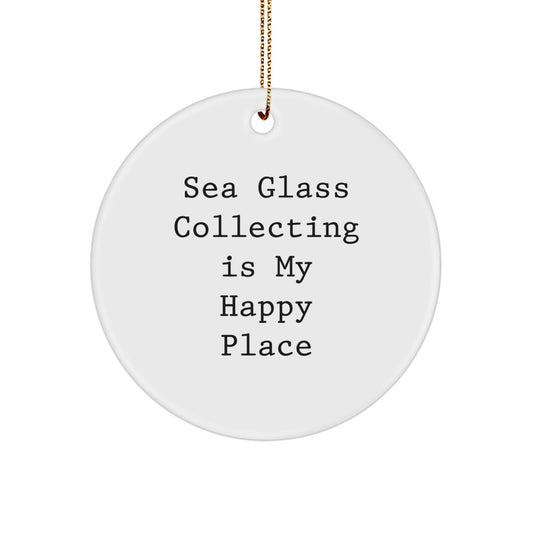 Sea Glass Collecting Gifts from Friends, Unique Circle Ornament for Women, Inspirational Quote 'Sea Glass Collecting Is My Happy Place' Christmas Decor - Image 1