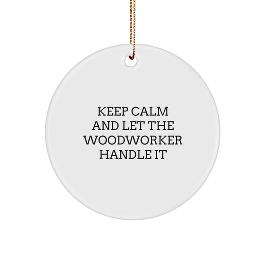 Give the Gift of Woodworking Joy - Funny Circle Ornament for Woodworker Gifts from Friends, Coworkers, and Family - Image 1