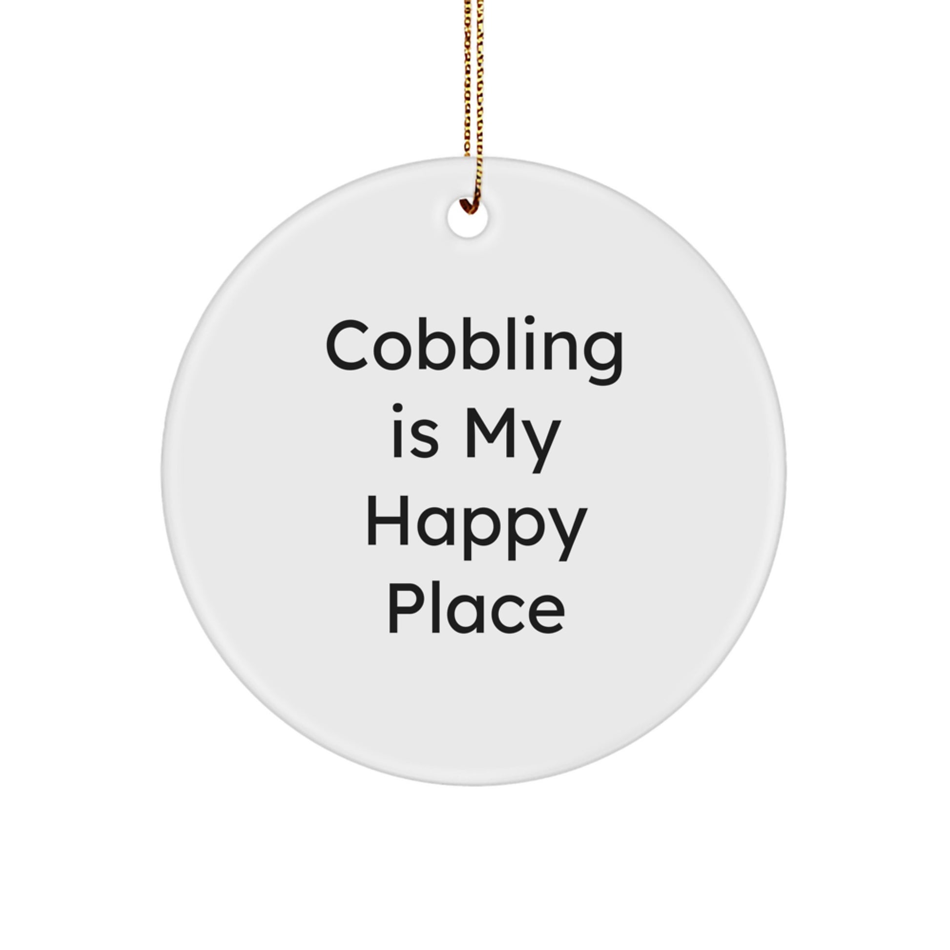 Funny Cobbling Gifts from Friends for Christmas Circle Ornament with Sublimation Printing - Image 1