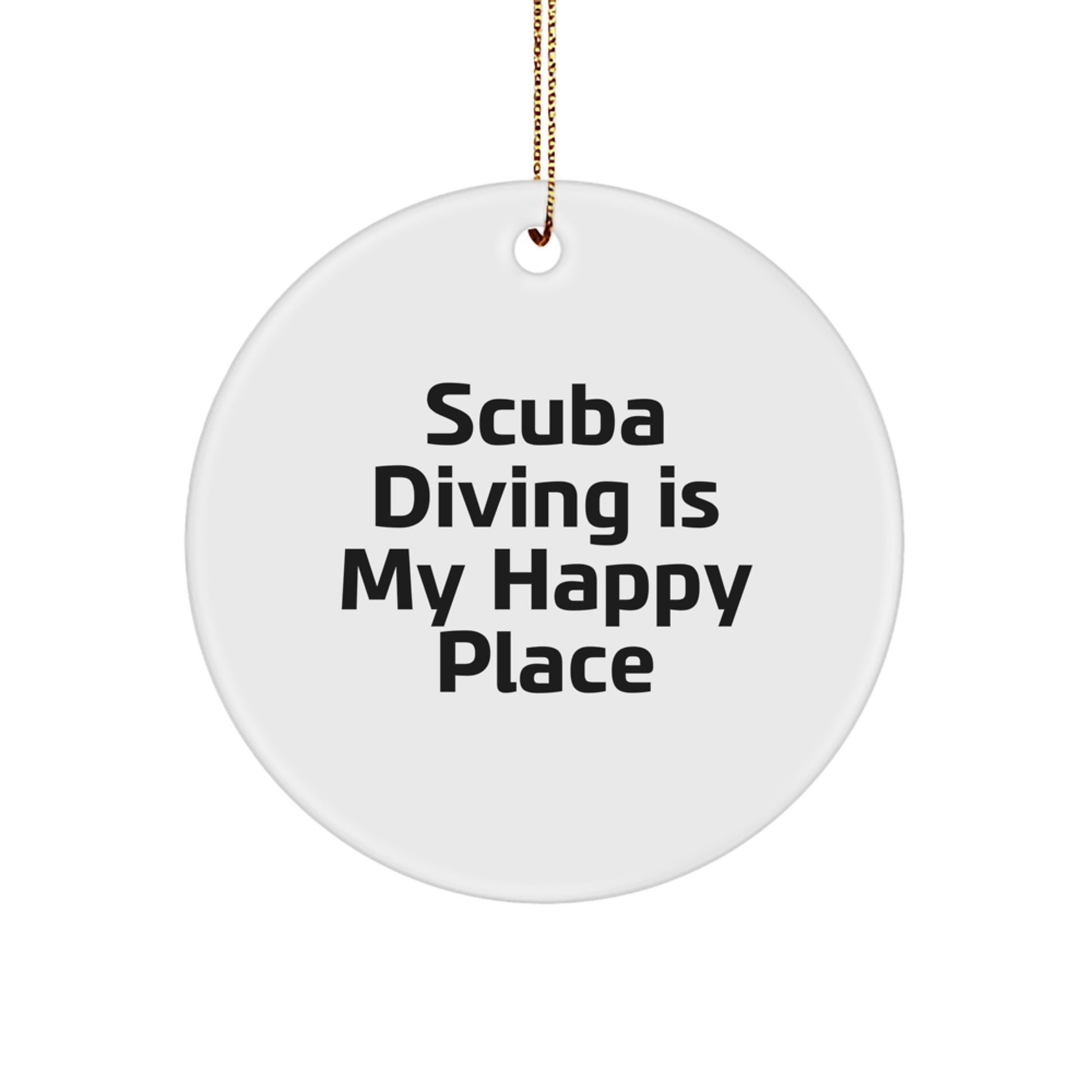 Scuba Diving Gifts for Him from Friends Unique Circle Ornament Scuba Diving Is 'My Happy Place' Christmas Decorations - Image 1