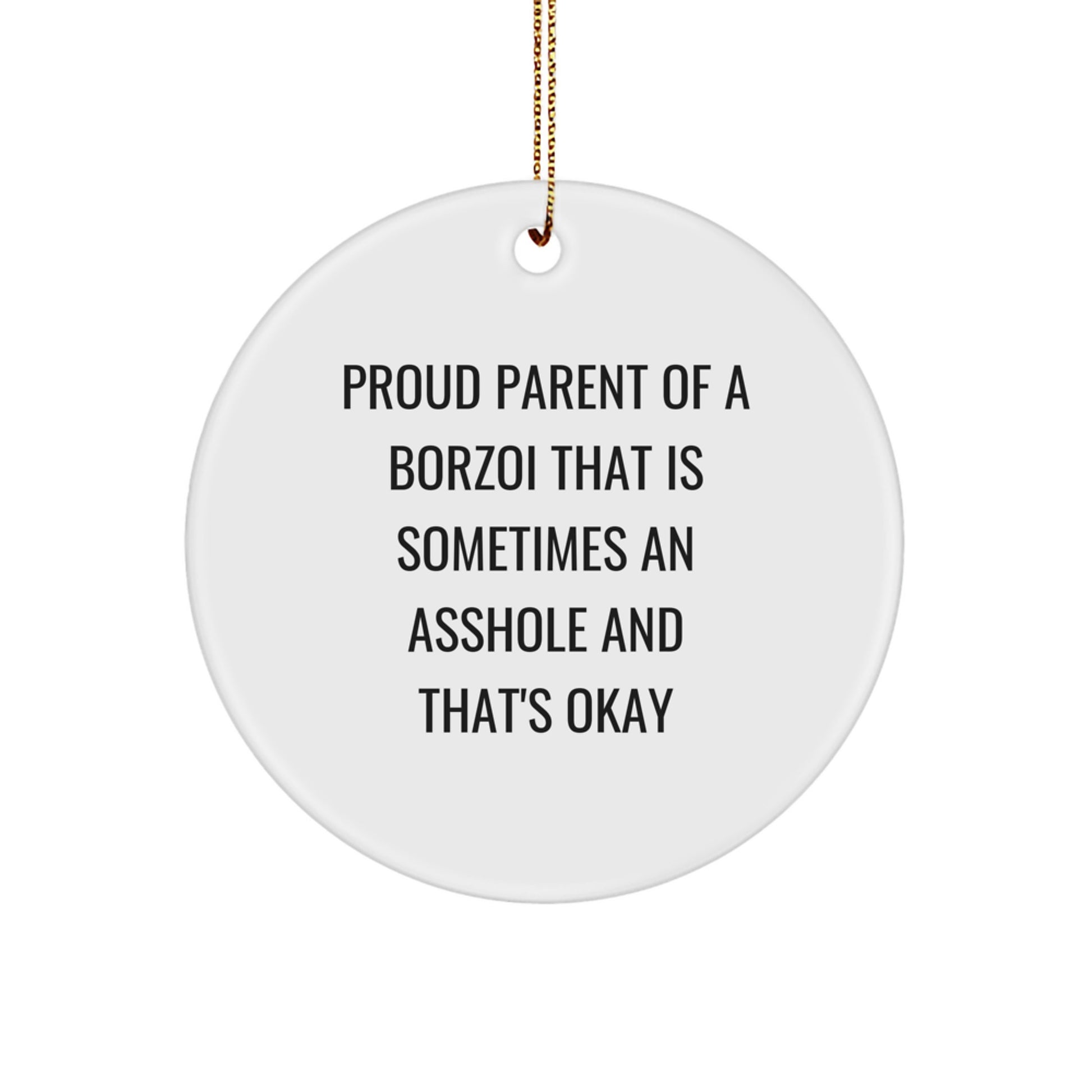 Funny Borzoi Dog Gifts for Him Her, Christmas Unique Circle Ornament, Proud Parent Quote, Gifts from Family Friends, Borzoi Enthusiast Decoration - Image 1
