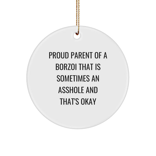 Funny Borzoi Dog Gifts for Him Her, Christmas Unique Circle Ornament, Proud Parent Quote, Gifts from Family Friends, Borzoi Enthusiast Decoration - Image 1