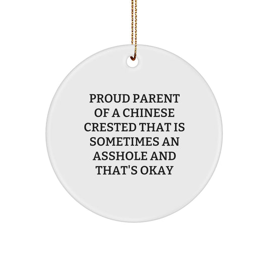 Chinese Crested Dog Christmas Circle Ornament, Funny Quote for Proud Parents, Gifts from Family Friends - Image 1