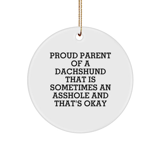Funny Dachshund Dog Gifts for Men, Women, or Friends - Proud Parent Ornament, Circle Shape, White Color, Christmas Unique Gift - Image 1