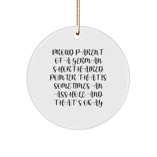 Funny German Shorthaired Pointer Dog Lover Gifts from Family, Friends for Christmas Unique Circle Ornaments, Proud Parent German Shorthaired Pointer Dog - Image 1