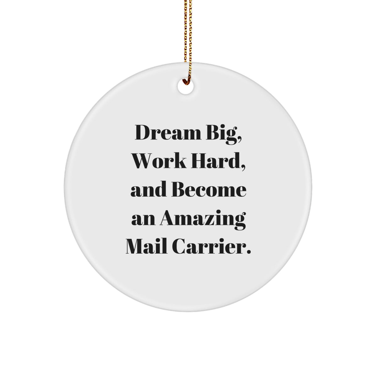 Inspiring Mail Carrier Circle Ornaments with Funny Quote Gifts from Family for Christmas Unique Ornaments, Mail Carrier Gifts, Circle Ornament, Christmas Decorations - Image 1