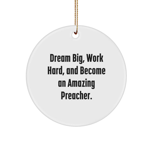 Gifts for Preachers, Christmas Unique Circle Ornaments, Dream Big and Work Hard Inspirational Quote, Funny Preacher Gifts from Family - Image 1