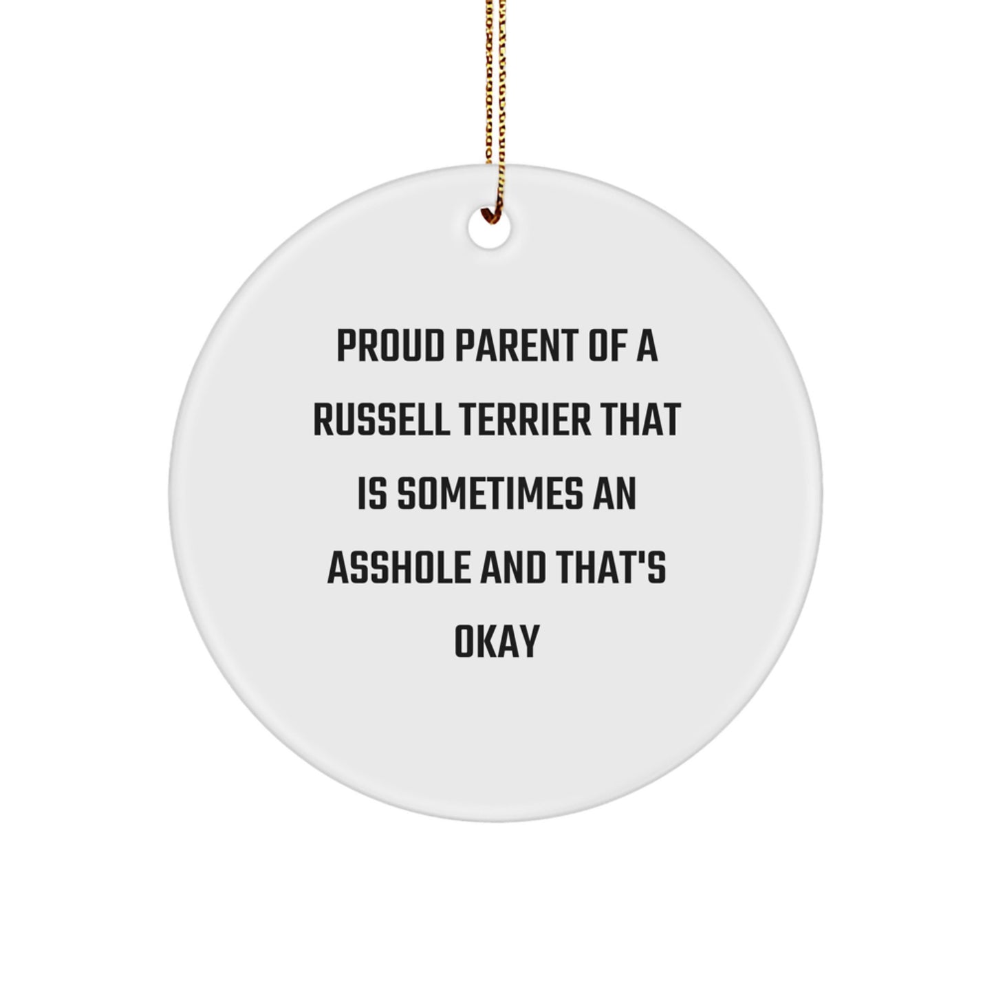 Funny Russell Terrier Dog Gifts for Men, Women, Friends, Coworkers, Family - Christmas Unique Gifts from Men, Women, Friends, Coworkers, Family - Circle Ornament with Russell Terrier Dog Quote - Image 1