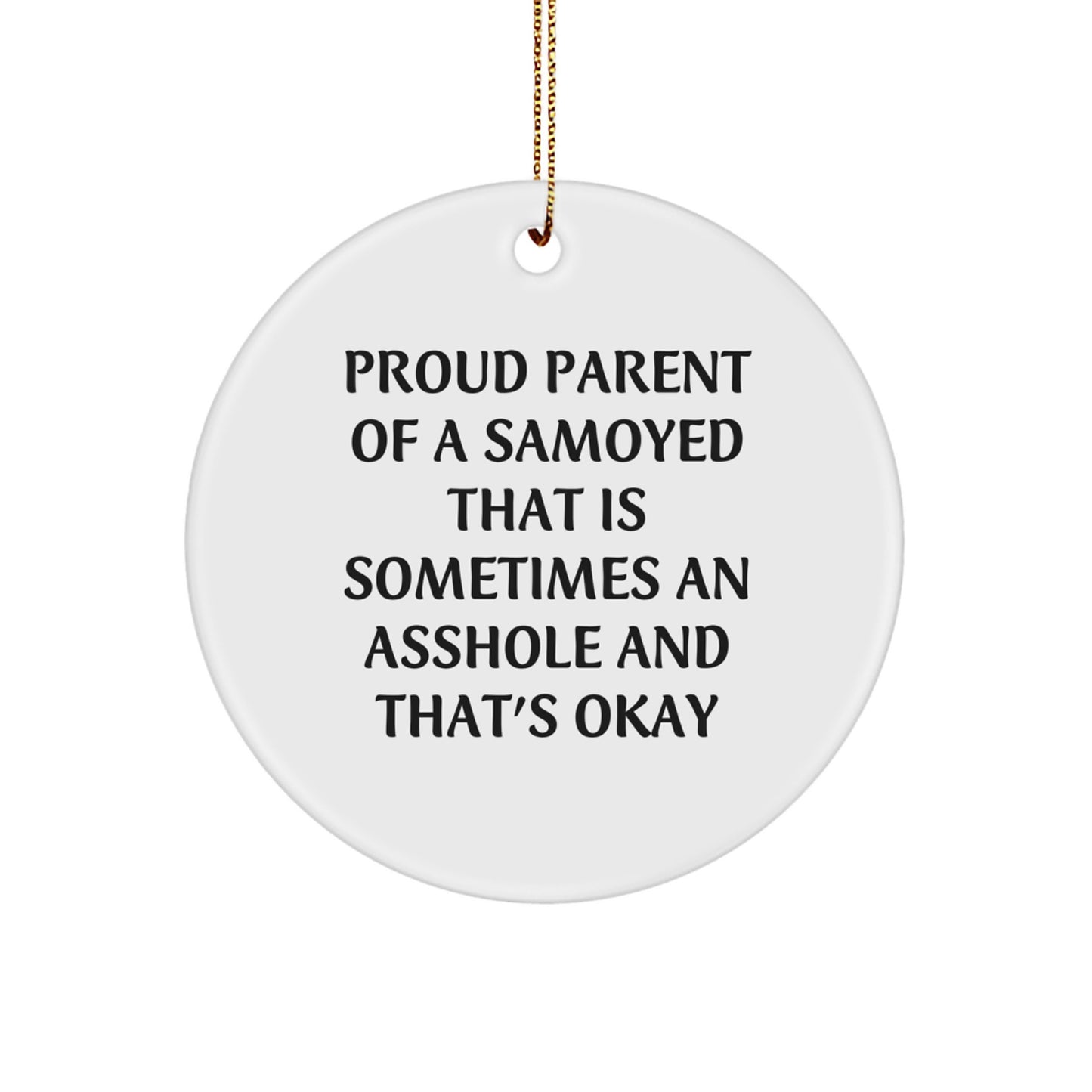 Funny Samoyed Dog Circle Ornament Gifts from Proud Parents for Samoyed Lovers Christmas Unique Ornaments - Image 1