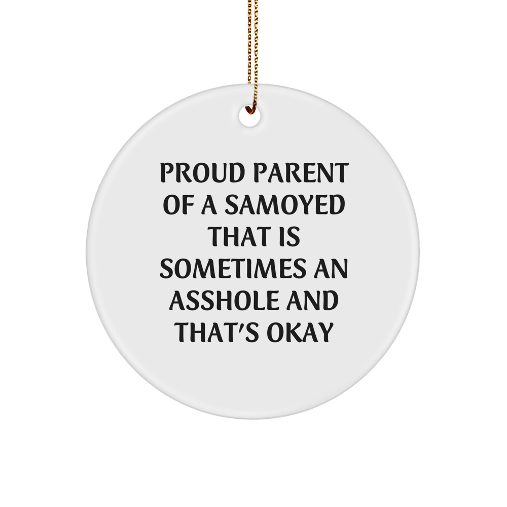 Funny Samoyed Dog Circle Ornament Gifts from Proud Parents for Samoyed Lovers Christmas Unique Ornaments - Image 1