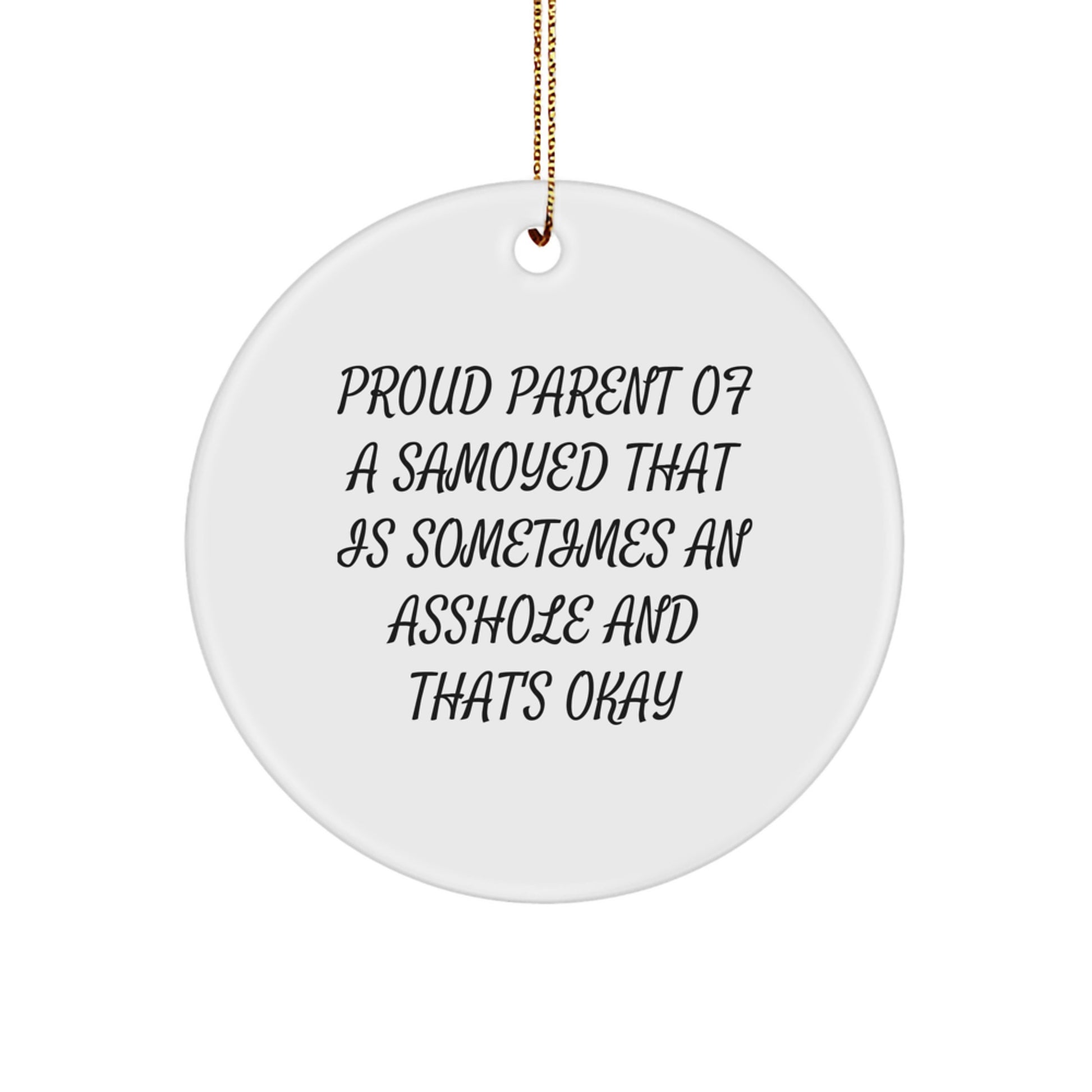 Funny Samoyed Dog Gifts for Men, Women, or Friends - Proud Parent Ornament Christmas Unique Decorations Circle - Image 1