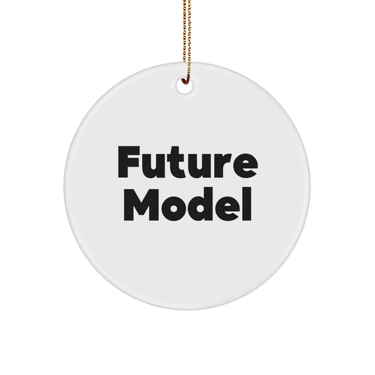 Funny Quote Gifts for Model Enthusiasts, Christmas Unique Circle Ornament for Friends, Family, and Coworkers - Image 1