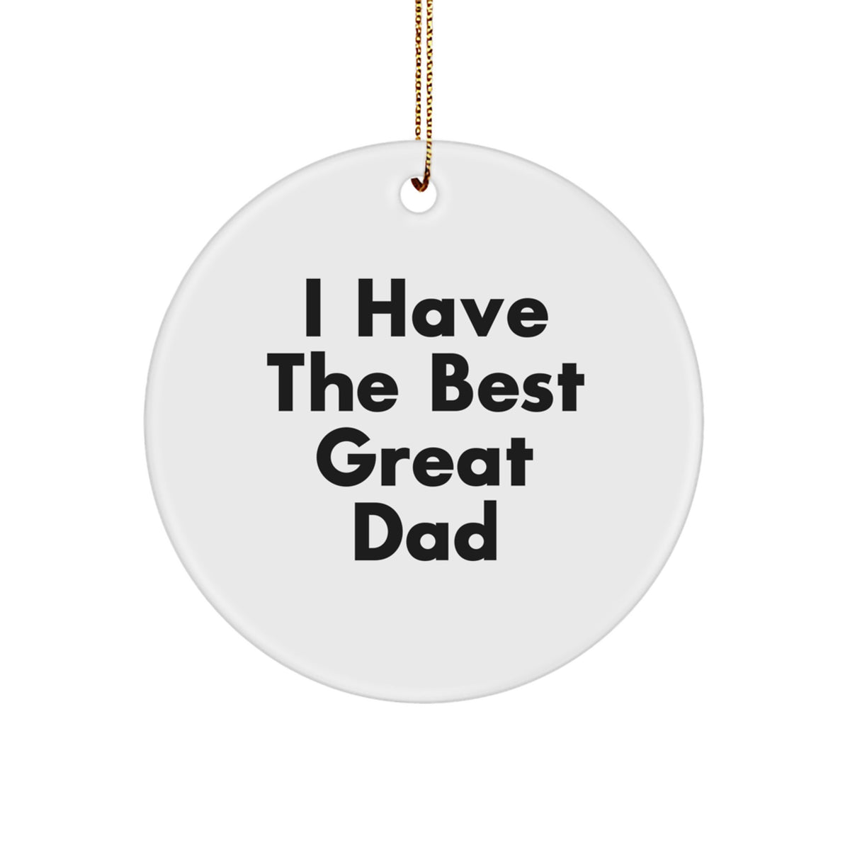 Christmas Ornament Gift for a Male Relative - Favorite, Heartfelt I Have - Image 1