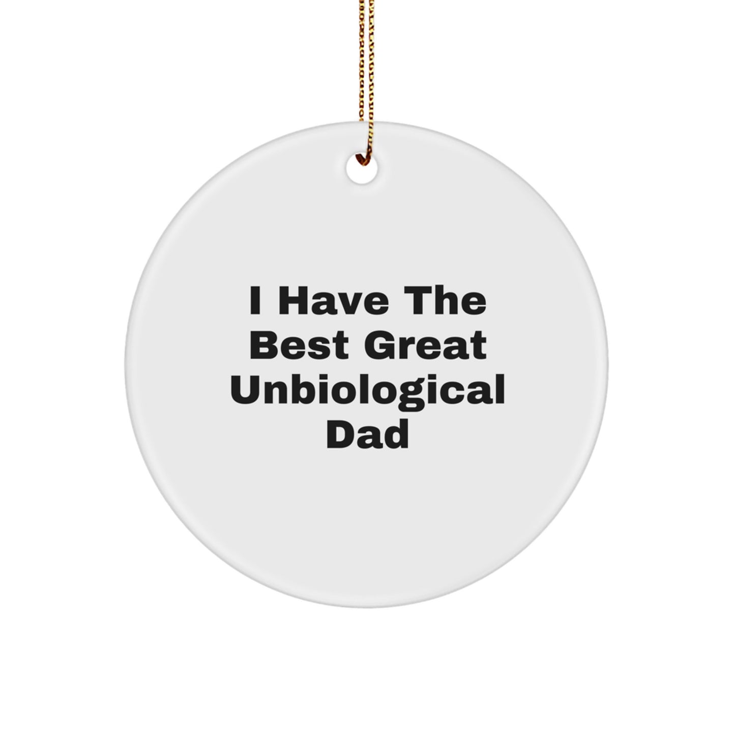 Unbiological Dad Keepsake Bright Christmas Ornament for Him Gift - Image 1