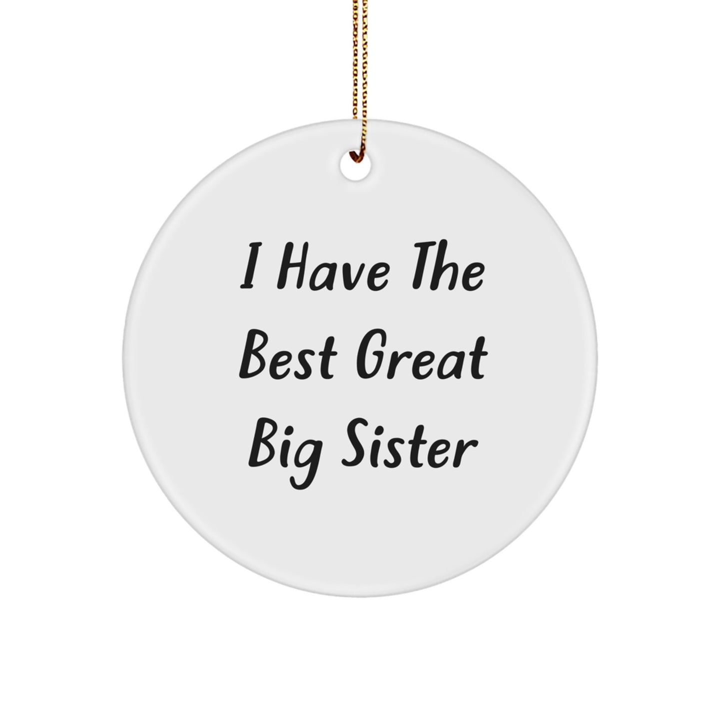 Funny Big Sister Gifts for Her from Sisters, Great Circle Ornament for Sisters, Christmas Unique Ornaments - Image 1
