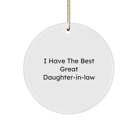 Funny Daughter-in-law Gifts for Christmas, 'I Have The Best Great Daughter-in-law' Circle Ornament, White Circle Shaped, Gifts from Family - Image 1