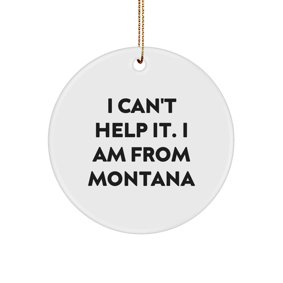 Montana Circle Ornament Bold Novelty Christmas Unique Gift for Friends - Image 1